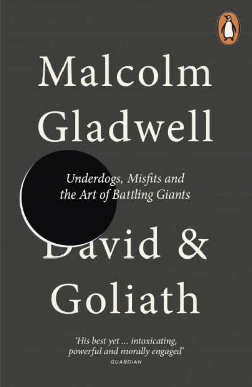 David & Goliath - Malcolm Gladwell