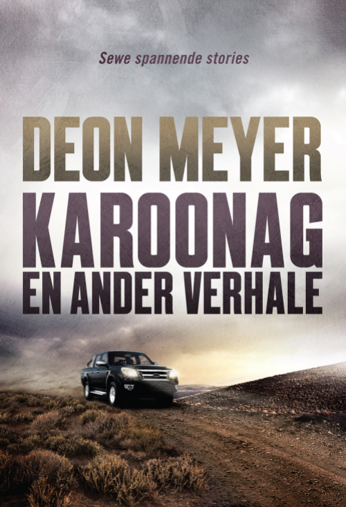 Karoonag en Ander Verhale - Deon Meyer