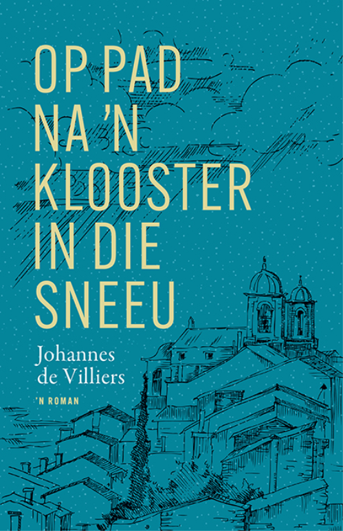 Op pad na 'n klooster in die sneeu - Johannes de Villiers