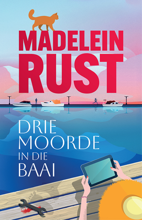 Drie Moorde in die Baai - Madelein Rust