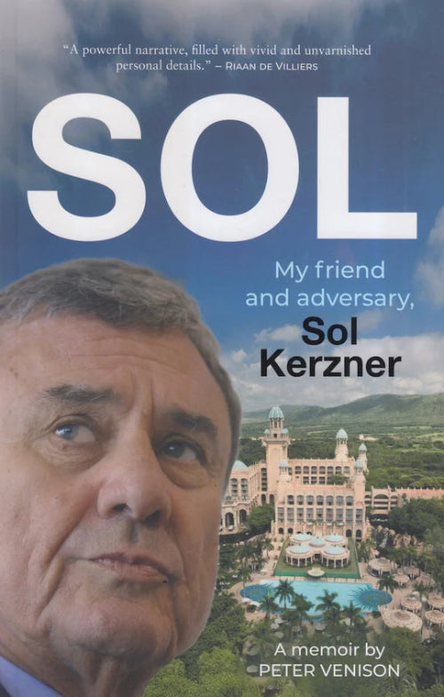 Sol, My Friend and Adversary - Peter Venison