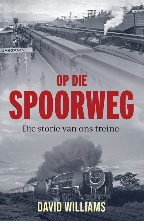 Op die Spoorweg - David Williams