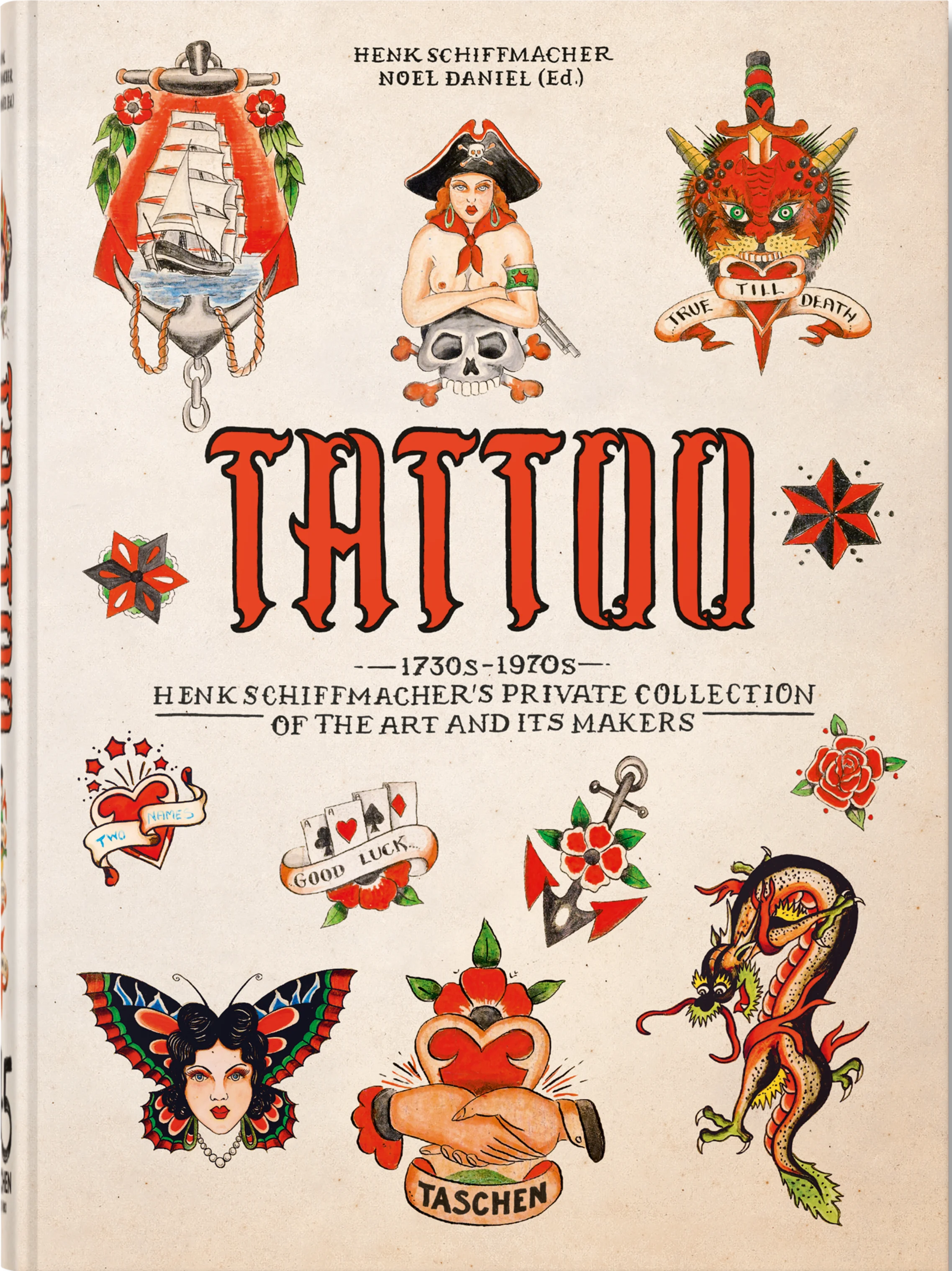 TATTOO. 1730s-1970s. Henk Schiffmacher’s Private Collection. 45th Ed.