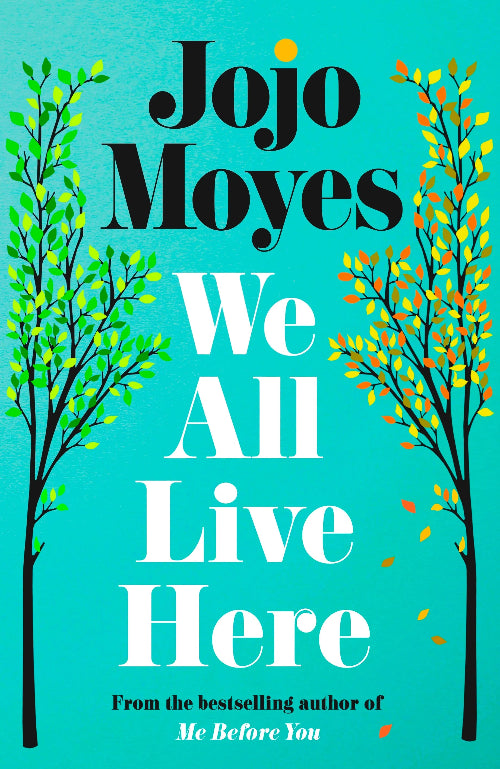 We All Live Here - Jojo Moyes